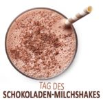 Tag des Schokoladen-Milchshakes