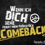 Comeback Frühstück - Fieser Spruch