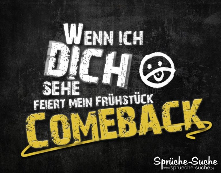 Des Frühstücks Comeback Wenn ich dich sehe... Witzige Sprüche