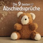 Die 9 besten Abschiedssprüche