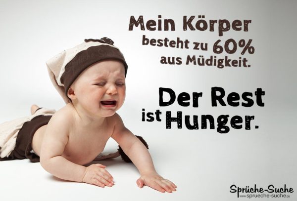 Hunger und Müdigkeit - Lustiger Spruch mit Baby