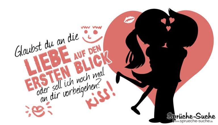Sprüche zum Flirten Liebe auf den ersten Blick ♥