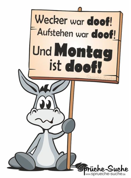 Esel mit Schild in der Hand - Montag ist doof!