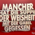 Suppe der Weisheit - Lustiger Spruch