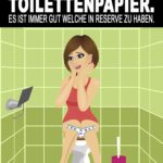 Frau auf Toilette ohne Toilettenpapier - Lustiger Spruch über Freunde & Freundschaft