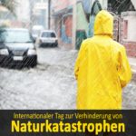 Internationaler Tag zur Verhinderung von Naturkatastrophen