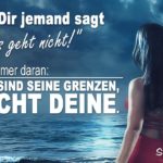 Motivation und Mut Sprüche - Grenzen