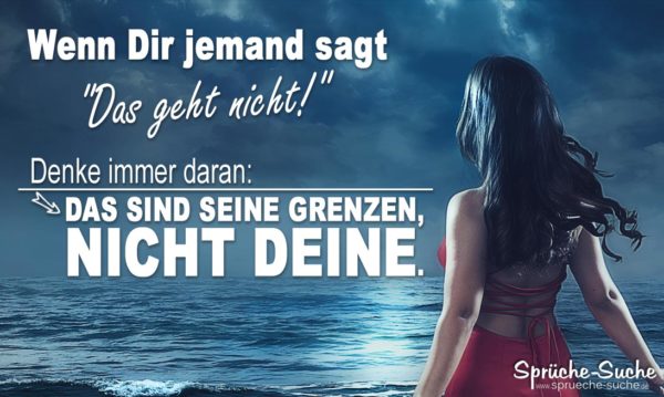 Motivation und Mut Sprüche - Grenzen