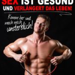 Sex ist gesund - Sprüche lustig