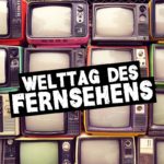 Welttag des Fernsehens