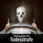 Welttag gegen die Todesstrafe