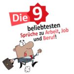 Die 9 beliebtesten Sprüche zu Arbeit, Job und Beruf