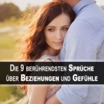 Die 9 berührendsten Sprüche über Beziehungen und Gefühle