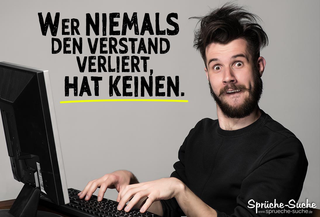 Versatnd Verlieren Spruch Lustig Mit Mann Vor Computer Spruche Suche