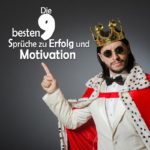 Die 9 besten Sprüche zu Erfolg und Motivation