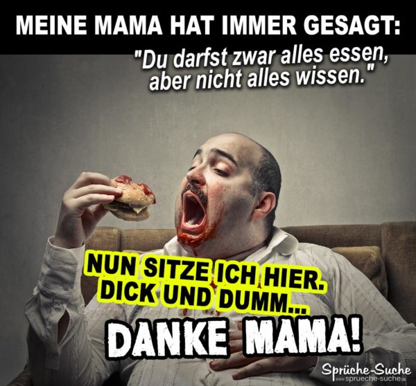 Fetter Mann mit Cheeseburger - Lustiger Spruch über Mama
