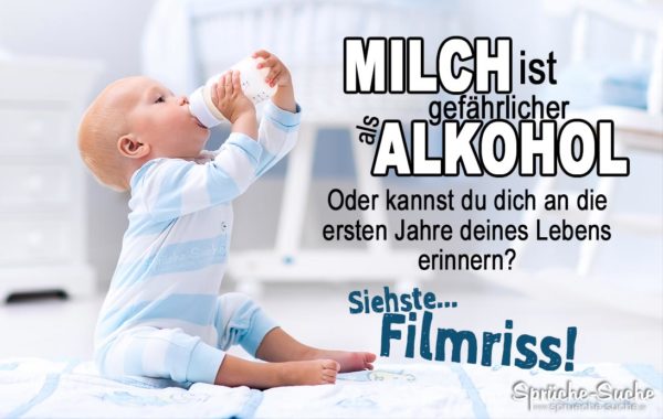 Milch ist gefährlicher als Alkohol - Lustiger Spruch mit Baby