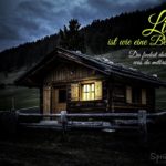 Liebe ist wie eine Berghütte Spruch