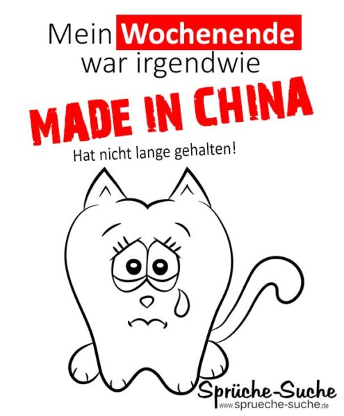 Wochenende Made in China - Spruch Montag