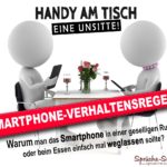 Handy am Tisch - Eine Unsitte Smartphone-Verhaltensregeln