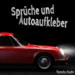 Sprüche und Autoaufkleber