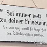 Friseurin nett sein - Selbstbewusstsein Spruch