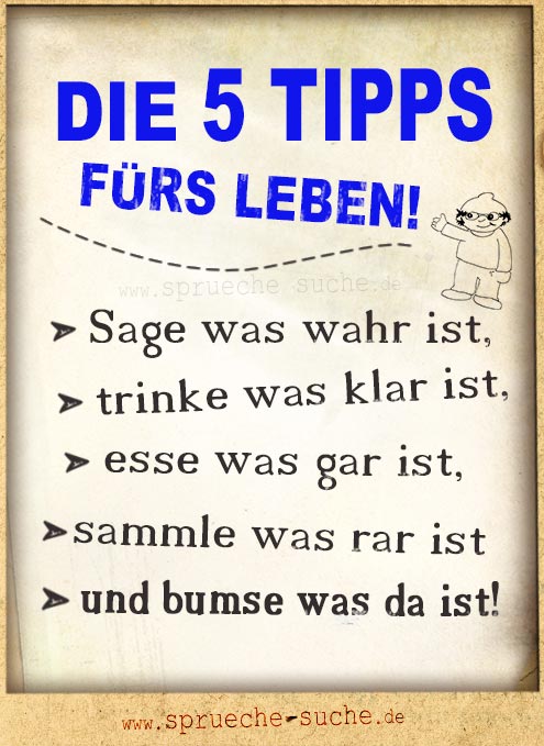 Die 5 Tipps Furs Leben Spruche Suche