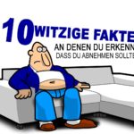 10 witzige Fakten an denen du erkennst, dass du abnehmen solltest.