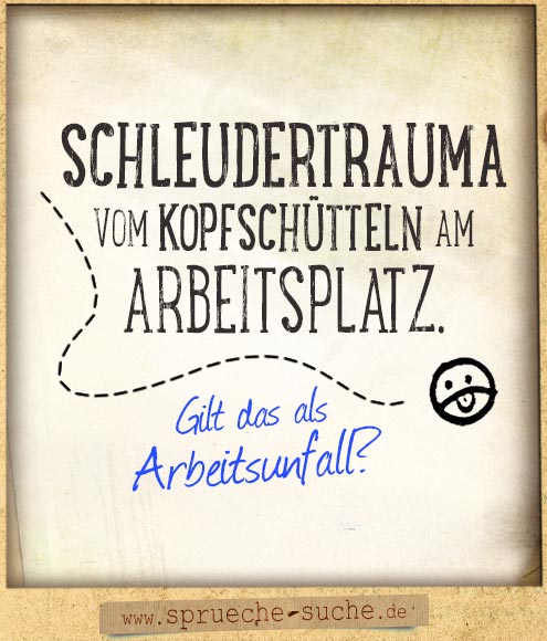 Arbeitsunfall Spruche Kopfschmerzen Spruche Suche