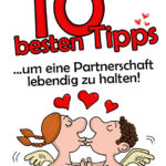 Die 10 besten Tipps um eine Partnerschaft lebendig zu halten