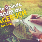 Gute Gründe, warum du Tagebuch schreiben solltest!