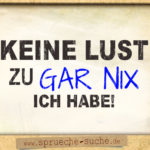 Yoda Star Wars Spruch - Keine Lust zu gar nix ich habe