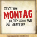 Montag Spruch mit Mittelfinger