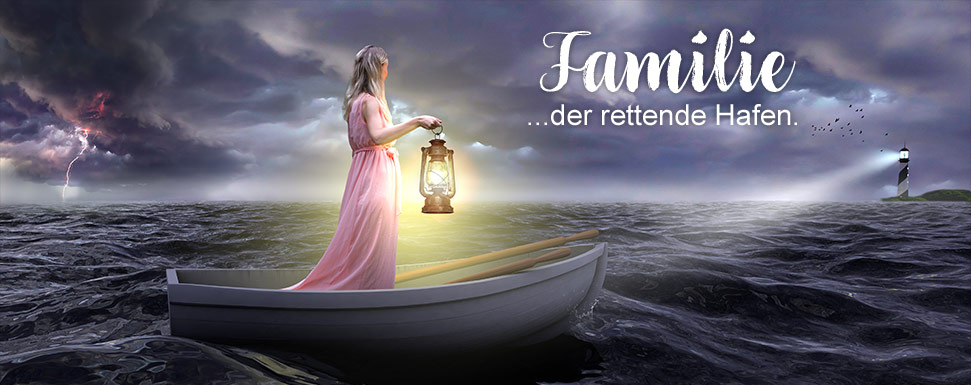 Familie, der rettende Hafen