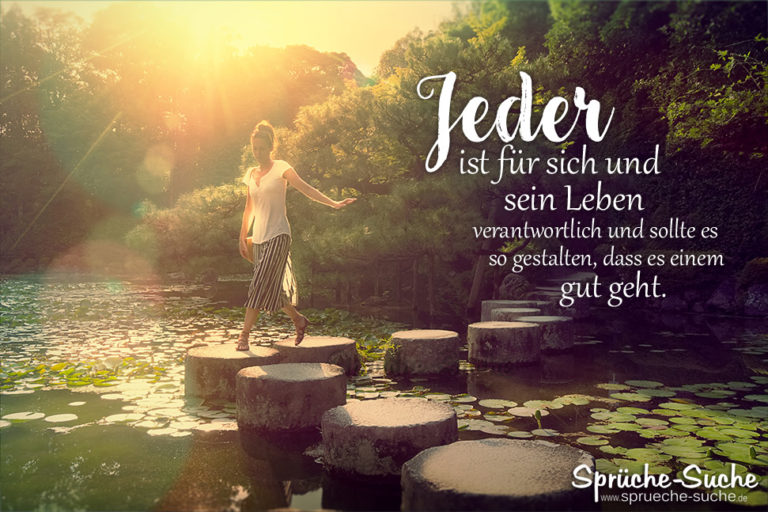 Jeder Ist Für Sein Glück Selbst Verantwortlich Sprüche www.sprueche-suche.de