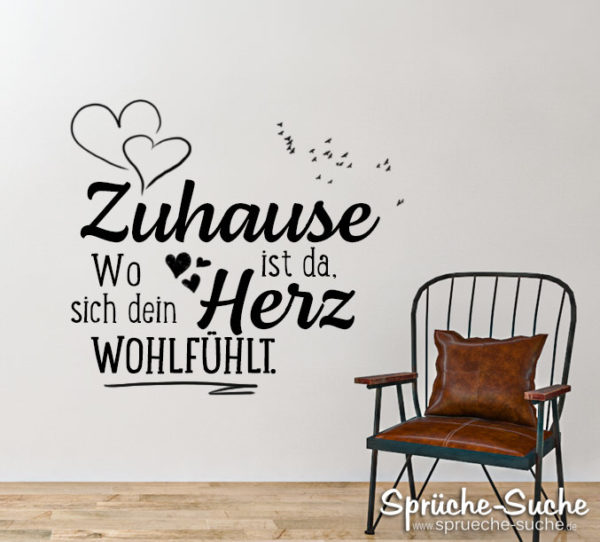 Zuhause Ist Da Wo Sich Dein Herz Wohlfuhlt Spruche Und Wandtattoos