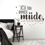 Witziger Spruch - Ich bin immer müde