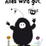 Alles wird gut - Aufmunterung Spruch