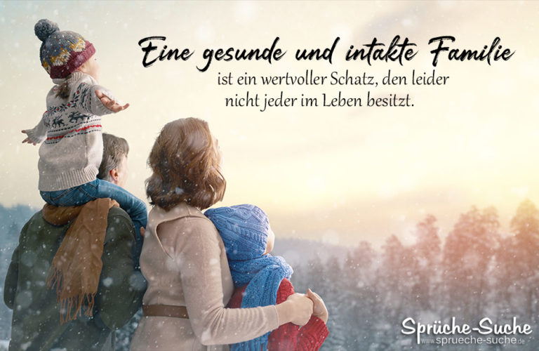 Eine gesunde und intakte Familie ist ein wertvoller Schatz Schöne Sprüche