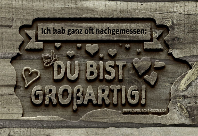 Du Bist Großartig Sprüche