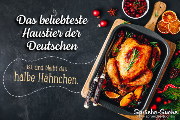 Halbes Hähnchen - beliebteste Haustier der Deutschen - lustiger Spruch