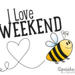 I Love weekend