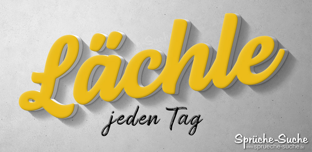 Lächle jeden Tag