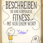 Lustiger Spruch körperliche Fitness