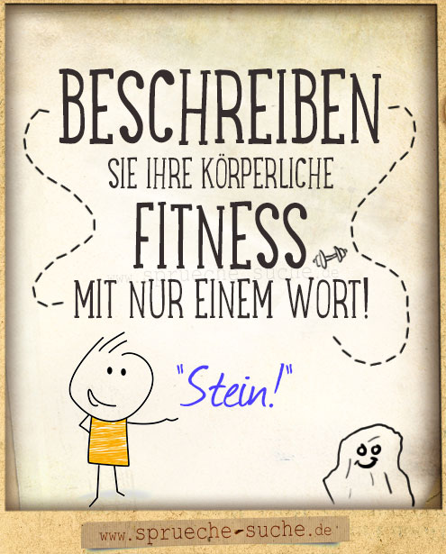 Lustiger Spruch Korperliche Fitness Spruche Suche