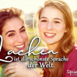 Schöne Sprüche über Lachen - ist die schönste Sprache der Welt