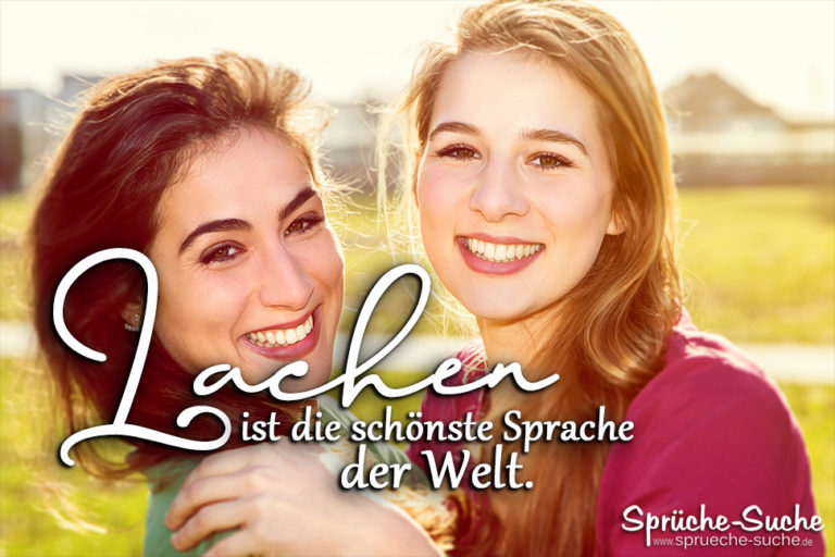 Lachen ist die schönste Sprache der Welt SprücheSuche