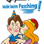 Sprüche Karneval - Was an Fasching passiert bleibt beim Fasching