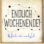 Wochenende Freitag Spruch