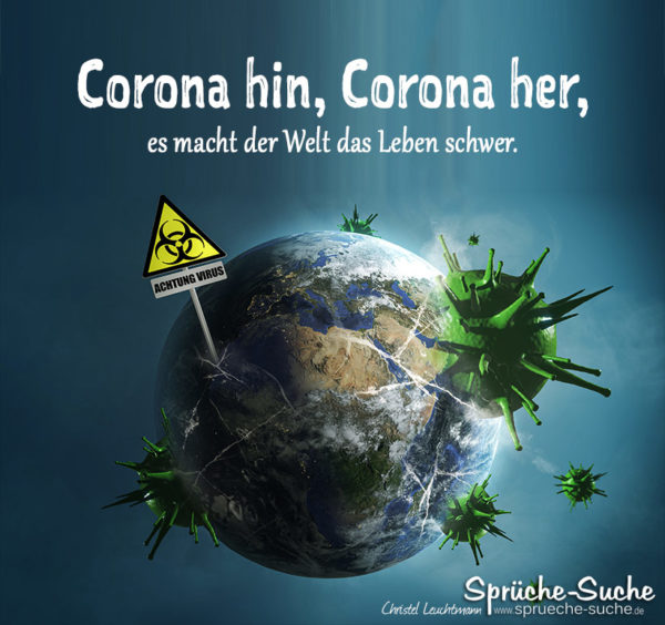 Corona macht der Welt das Leben schwer.